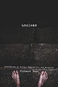 Unclean: Meditations On Purity, Hospitality, And Mortality