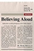 Believing Aloud: Reflections On Being Religious In The Public Square