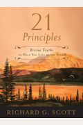21 Principles - Divine Truths To Help You Live By The Spirit