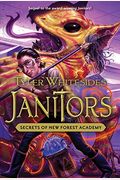 Janitors, Book 2: Secrets Of New Forest Academy