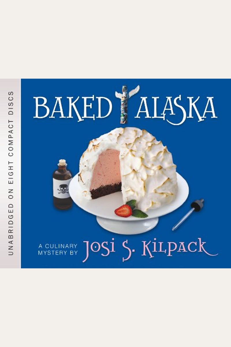 Baked Alaska: A Culinary Mystery (Culinary Mysteries (Shadow Mountain))