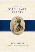 The Joseph Smith Papers: Documents, Vol 1: July 1828 - June 1831