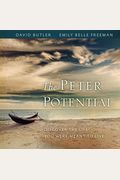 The Peter Potential: Discover The Life You Were Meant To Live