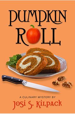 Pumpkin Roll (Culinary Mysteries (Shadow Mountain)) Pumpkin Roll (Culinary Mysteries (Shadow Mountain))