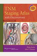 Tnm Staging Atlas With Oncoanatomy