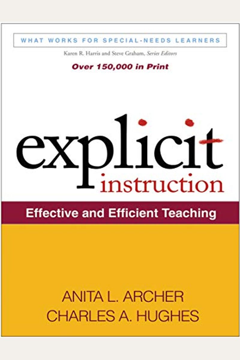 Explicit Instruction: Effective And Efficient Teaching