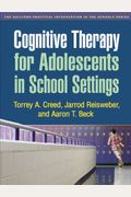 Cognitive Therapy For Adolescents In School Settings