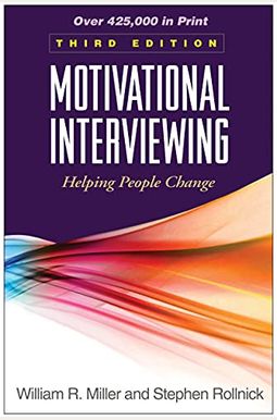 Motivational Interviewing: Helping People Change Motivational Interviewing: Helping People Change