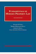 Fundamentals Of Modern Property Law (University Casebook Series)