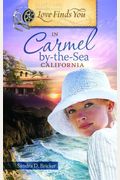 Love Finds You In Carmel-By-The-Sea, California