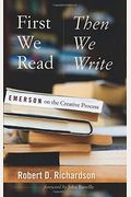 First We Read, Then We Write: Emerson On The Creative Process