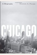 Chicago: A Biography