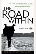 The Road Within: True Stories of Transformation and the Soul