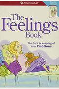 The Feelings Book: The Care And Keeping Of Your Emotions
