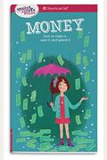 A Smart Girl's Guide: Money (Revised): How To Make It, Save It, And Spend It (Smart Girl's Guides)