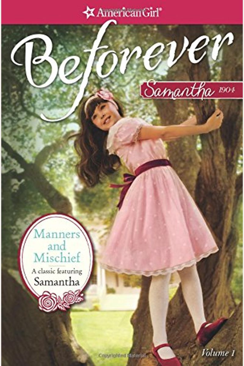 Manners And Mischief: A Samantha Classic Volume 1