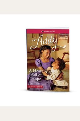 Addy 1864/Happy Birthday, Addy!/Addy Saves The Day/Changes For Addy Addy 1864/Happy Birthday, Addy!/Addy Saves The Day/Changes For Addy