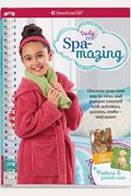 Spa-Mazing!: Discover Your Own Way To Relax And Pamper Yourself With Activities, Quizzes, Crafts-And More! (Truly Me)
