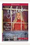 The Tangled Web: A Julie Mystery (American Girl Mysteries)