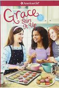 Grace Stirs It Up (American Girl: Girl Of The Year)