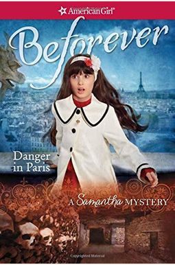 Danger In Paris: A Samantha Mystery Danger In Paris: A Samantha Mystery