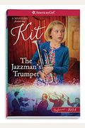 The Jazzman's Trumpet: A Kit Mystery (American Girl Beforever Mysteries)
