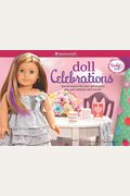 Doll Celebrations: Special Reasons For Your Doll To Party, Play, And Celebrate Each Month!