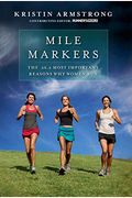 Mile Markers: The 26.2 Most Important Reasons Why Women Run