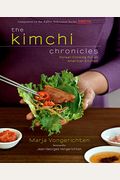 The Kimchi Chronicles: Korean Cooking For An American Kitchen: A Cookbook