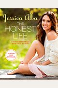 The Honest Life: Living Naturally And True To You