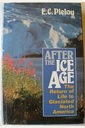 After The Ice Age: The Return Of Life To Glaciated North America