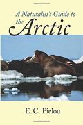 A Naturalist's Guide to the Arctic