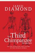The Third Chimpanzee For Young People: On The Evolution And Future Of The Human Animal