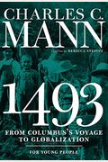 1493 For Young People: From Columbus's Voyage To Globalization