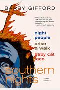 Southern Nights: Night People, Arise and Walk, Baby Cat Face