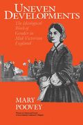 Uneven Developments: The Ideological Work Of Gender In Mid-Victorian England