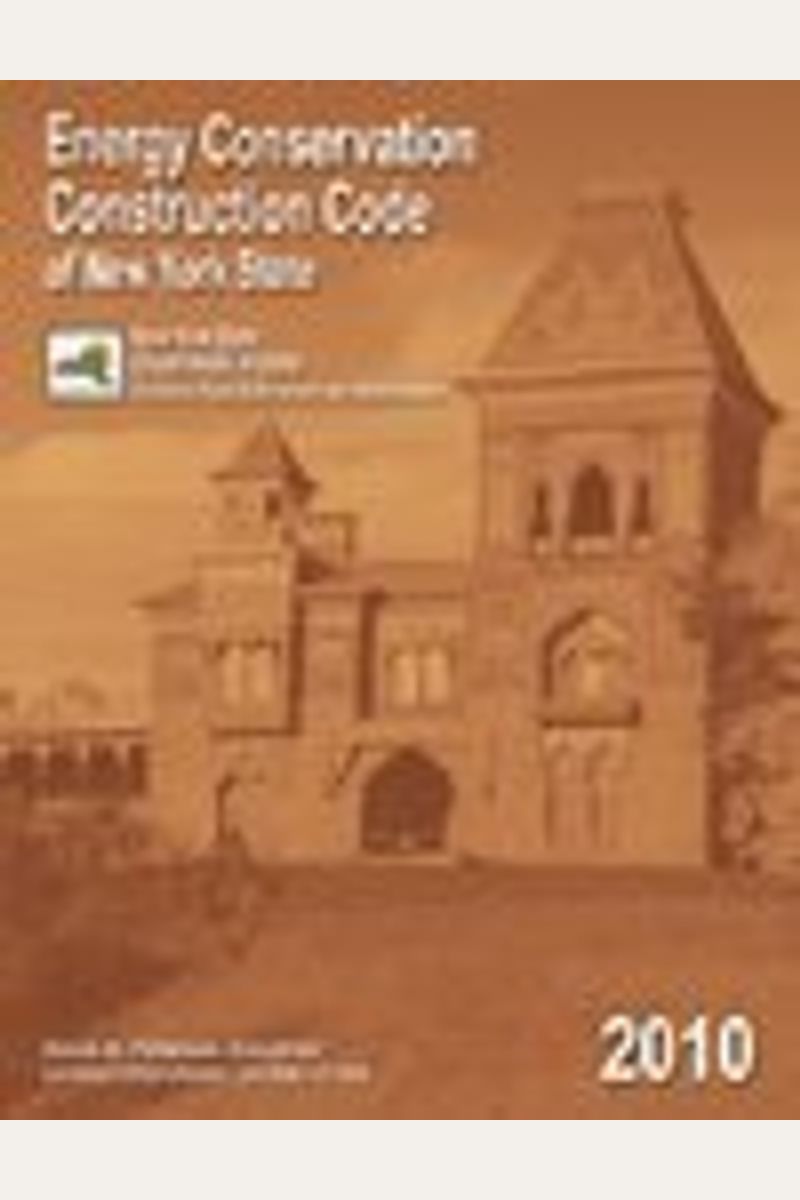 Buy Energy Conservation Construction Code of New York State, 2010
