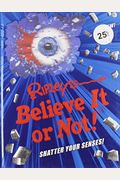 Ripley's Believe It Or Not! Shatter Your Senses! (Annual)