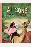 Alison's Adventures: Your Passport To The World