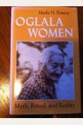 Oglala Women: Myth, Ritual, And Reality