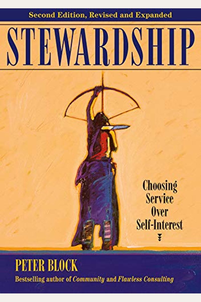 Stewardship: Choosing Service Over Self-Interest