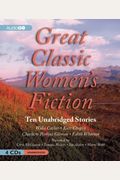 Great Classic Women's Fiction: 10 Unabridged Stories