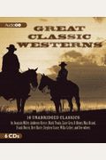 Great Classic Westerns Lib/E