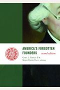 AmericaÂ’S Forgotten Founders, Second Edition (Lives Of The Founders)