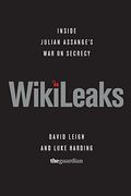 Wikileaks: Inside Julian Assange's War On Secrecy