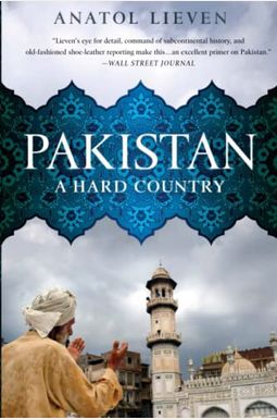 Pakistan: A Hard Country Pakistan: A Hard Country