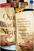 Our Black Year: One Family's Quest To Buy Black In America's Racially Divided Economy