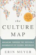 The Culture Map: Breaking Through The Invisible Boundaries Of Global Business