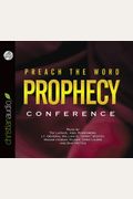 Preach The Word Prophecy Conference