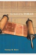 The Book Of The Torah: The Narrative Integrity Of The Pentateuch